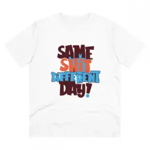 Men's PC Cotton Same Shit Different Day Printed T Shirt (Color: White, Thread Count: 180GSM)