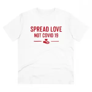 Men's PC Cotton Spread Love Not Covid 19 Printed T Shirt (Color: White, Thread Count: 180GSM)